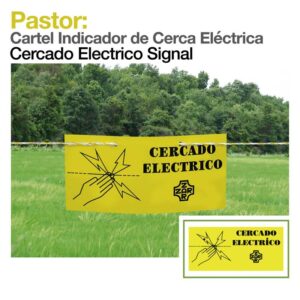 PASTOR- CARTEL INDICADOR DE CERCA ELÉCTRICA